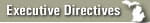 Executive Directives