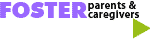 Foster Parents and Caregivers