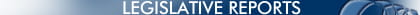 Legislative Reports