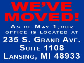 We've Moved JPG - As of May 1, our office is now located at 235 S. Grand Ave., Suite 1108, Lansing, MI 48933