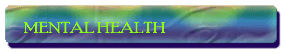 Mental Health and Substance Abuse