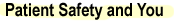 patient safety and you label