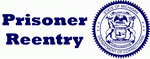 Michigan Prisoner ReEntry Initiative Michigan Prisoner ReEntry Initiative